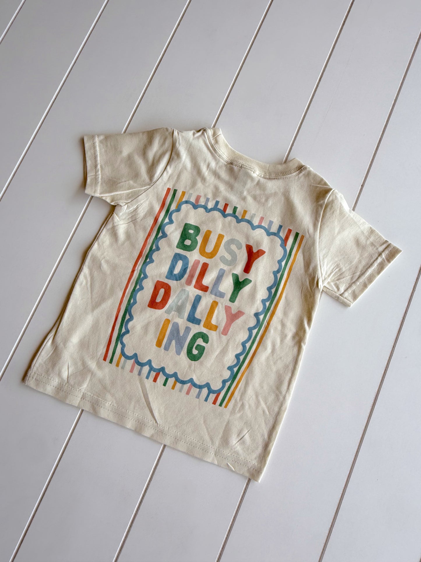 Dilly Dally Tee