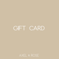 Axel and Rose Gift Card